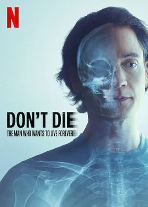 Don’t Die: The Man Who Wants to Live Forever 2025 Dual Audio WEB-DL | Dubbed Hindi Movie