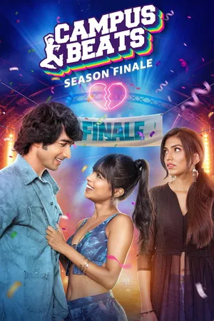 Campus Beats 2023 Season 03 Audio WEB-DL | Dubbed Hindi Movie [ALL EPISODES]