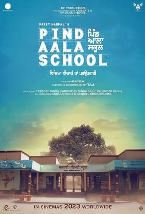 Pind Aala School 2024 Punjabi HDRip | Dubbed Hindi Movie – 480p – 1080p