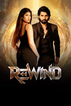 Rewind (2024) [ + Telugu] HDRip | Dubbed Hindi Movie – 480p – 1080p